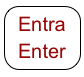 Entra
Enter